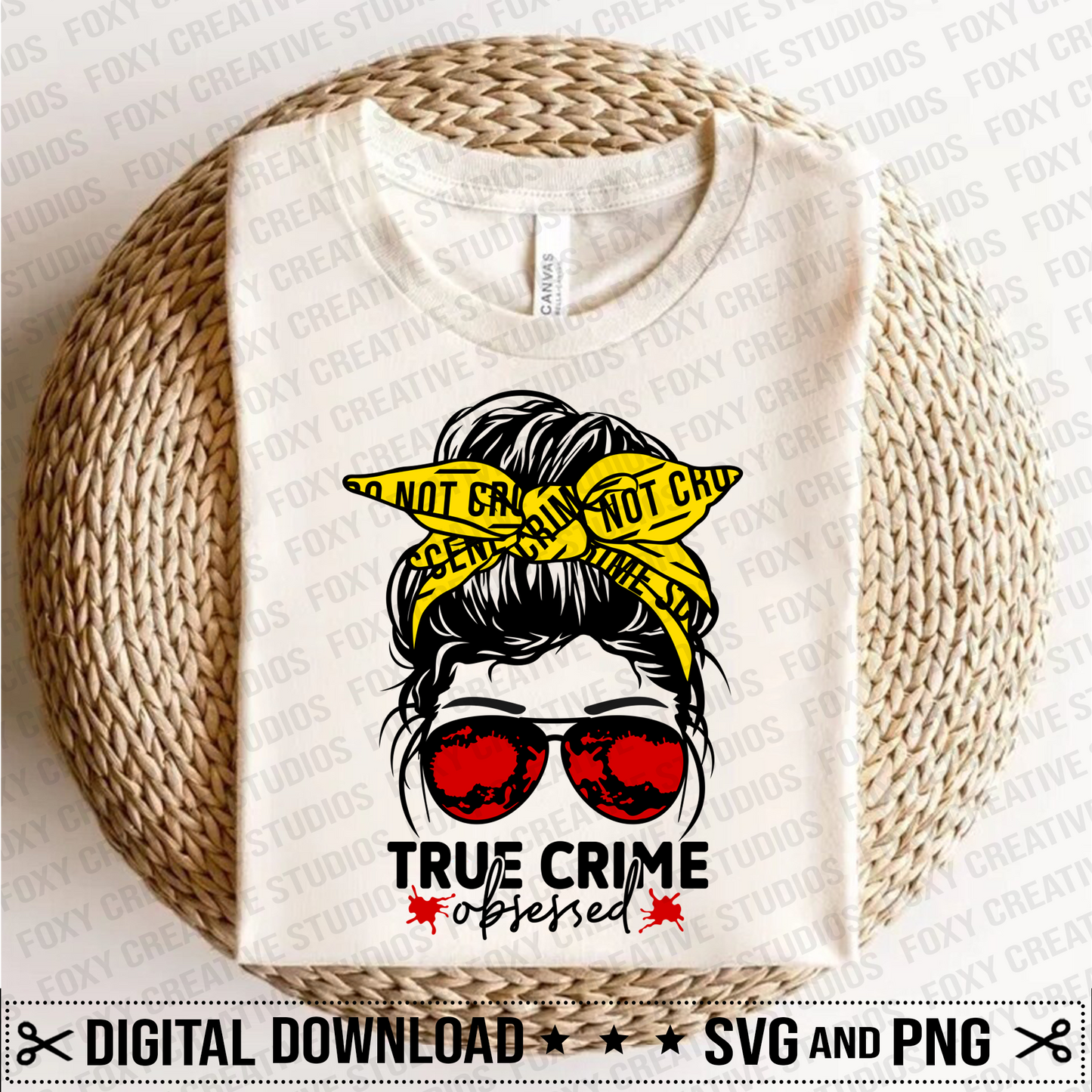 True Crime Obsessed svg, Messy Mom Bun svg, Mom Bun svg, Caution tape svg, Thriller Crime svg, Mystery svg