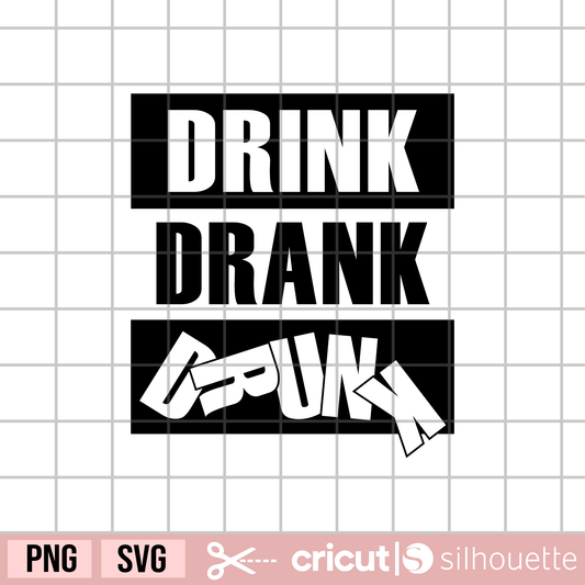 Drink Drank Drunk svg, Tipsy svg, Party svg, alcohol beverage svg, funny drunk svg, Spring Break svg, Summer Break svg